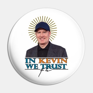 In Kevin We Trust Pin