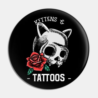 Kittens and Tattoos Pin