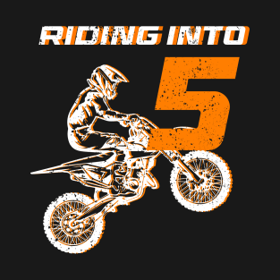 Riding into 5th birthday boy Dirt Bike B-day Gift For Kids Tollders T-Shirt