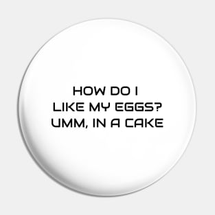 Eggs In Cake Pin