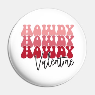 Howdy Valentine Pin