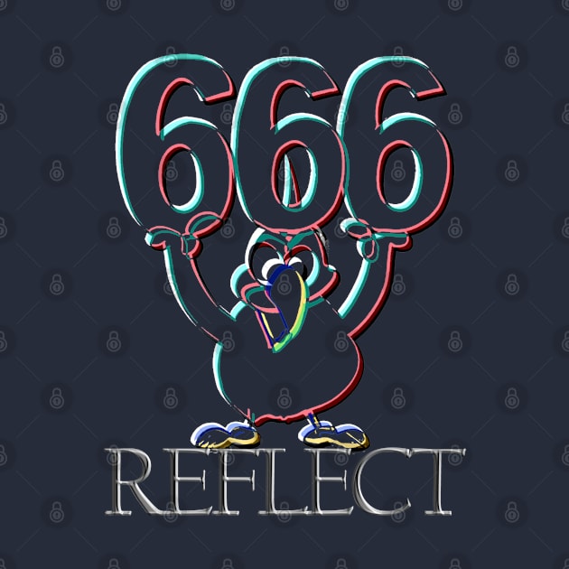 Angel Number 666: REFLECT by Angelic Gangster