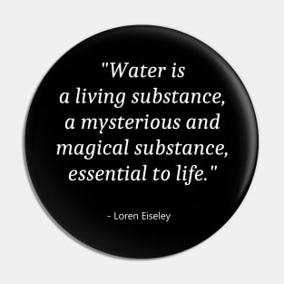 Quote About Water Day Pin