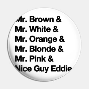 Reservoir Dogs Names Pin