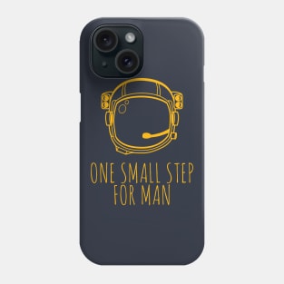 One Small Step For Man Astronaut Phone Case