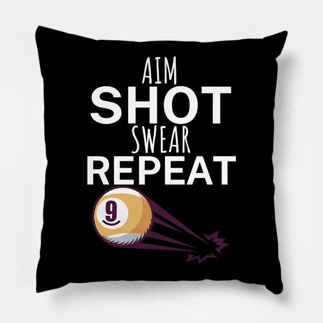 Aim shot swear repeat Pillow by maxcode