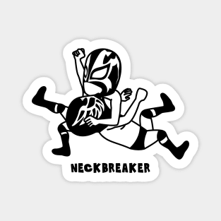 NECKBREAKER Magnet