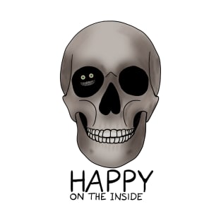 Happy on the inside text skull T-Shirt