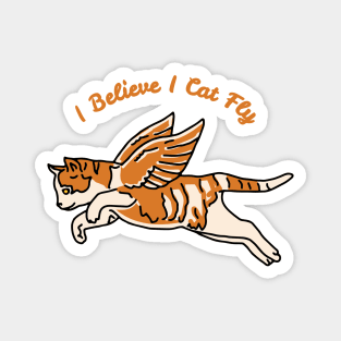 I Believe I Cat Fly Magnet