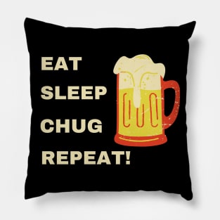 Eat Sleep Chug Repeat Pillow