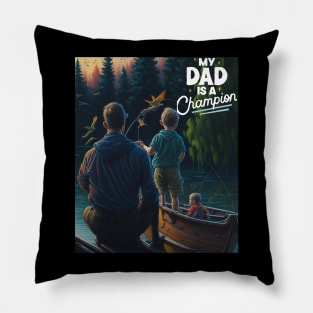 My Dad is Champion Pillow