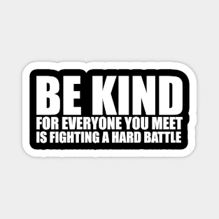 Be Kind Magnet