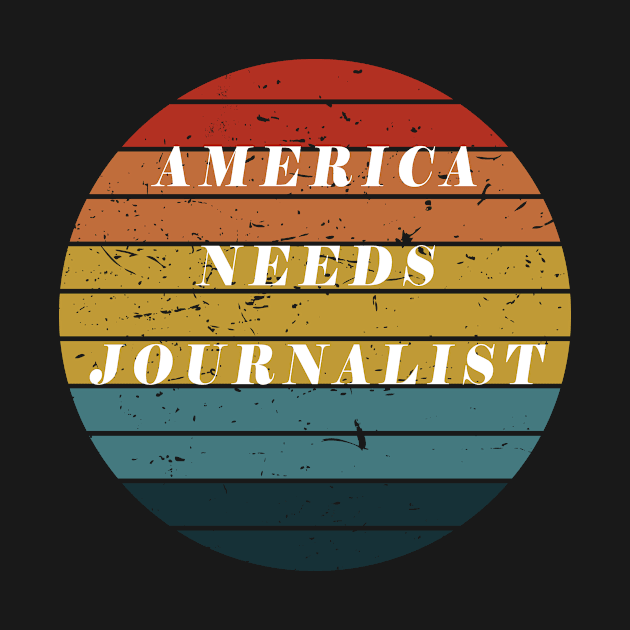 America Needs Journalist by Snoot store