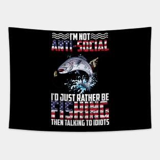 I'm Not Anti-Social I'd Just Rather Be Fishing Funny Fishing Tapestry