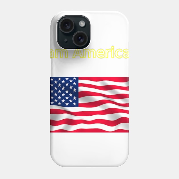 I am American Phone Case by HR