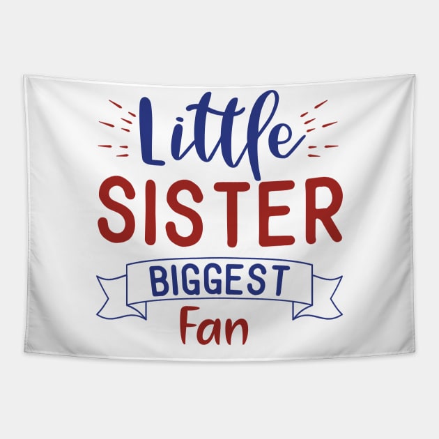 Little Sister Biggest Fan Tapestry by unique_design76