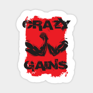 Crazy gains - Nothing beats the feeling of power that weightlifting, powerlifting and strength training it gives us! A beautiful vintage movie design representing body positivity! Magnet