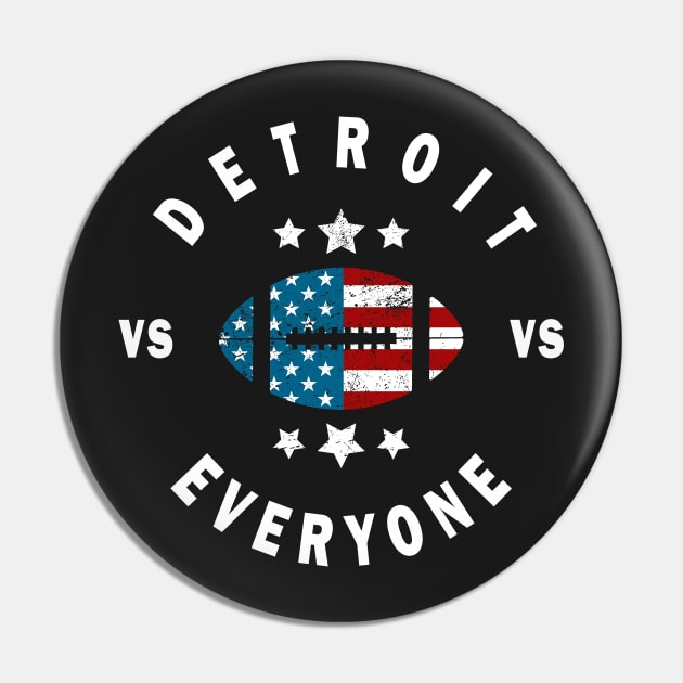 Detroit vs everyone distressed american flag Pin by CMDesign