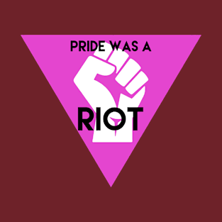 Pride Riot Riot T-Shirt