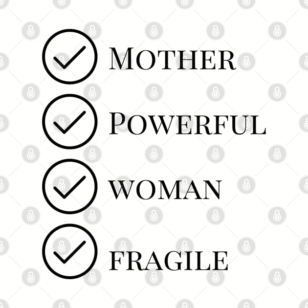 Mother Powerful Fragile by mindfully Integrative 