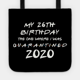 My 26th Birthday In Quarantine Tote