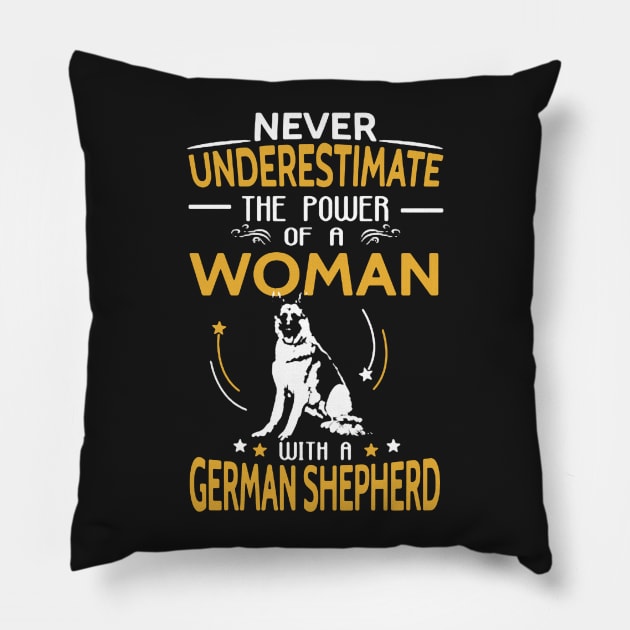 Never Underestimate Woman With A German Shepherd Pillow by babettenoella