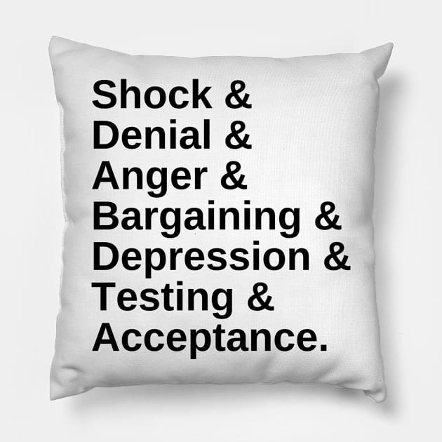 Stages & Grief & Font & Black Text Pillow by CerberusPuppy