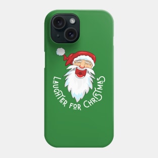 laughter for christmas Phone Case