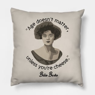 Billie Burke Portrait and Quote Pillow