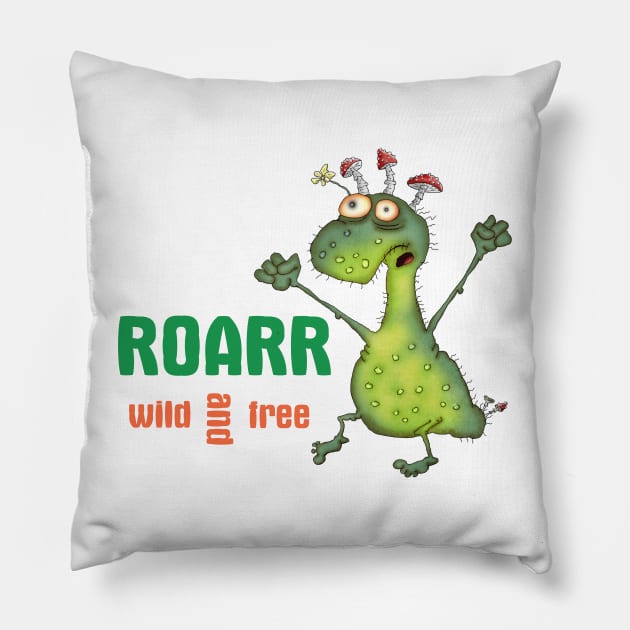 Roarr wild and free Pillow by Glukoejik