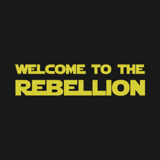 Welcome To The Rebellion T-Shirt