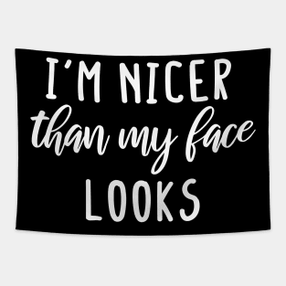 i'm Nicer than my Face Looks,mom birthday friend Tapestry