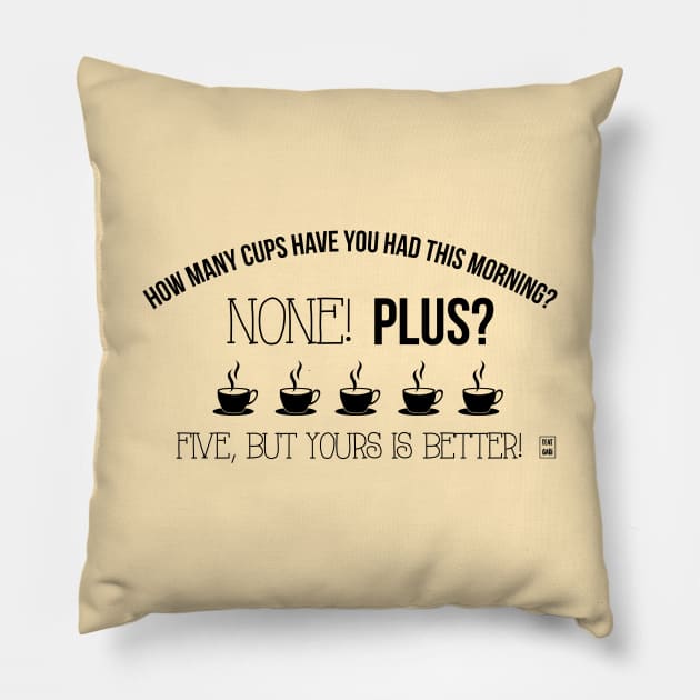 How many cups? Pillow by Gabi Veiga