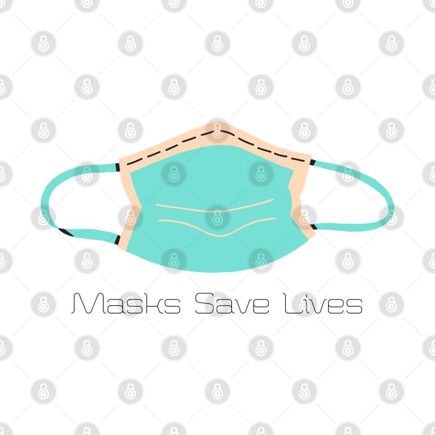 Masks save lives by theidealteal