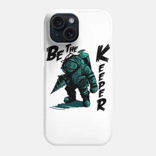 Be the Keeper Phone Case