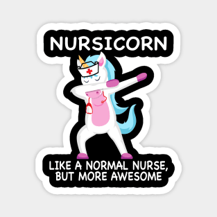 Nursicorn Like A Normal Nurse Only More Awesome Magnet