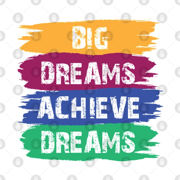 Big Dreams Achieve Dream Design by STUDIOVO