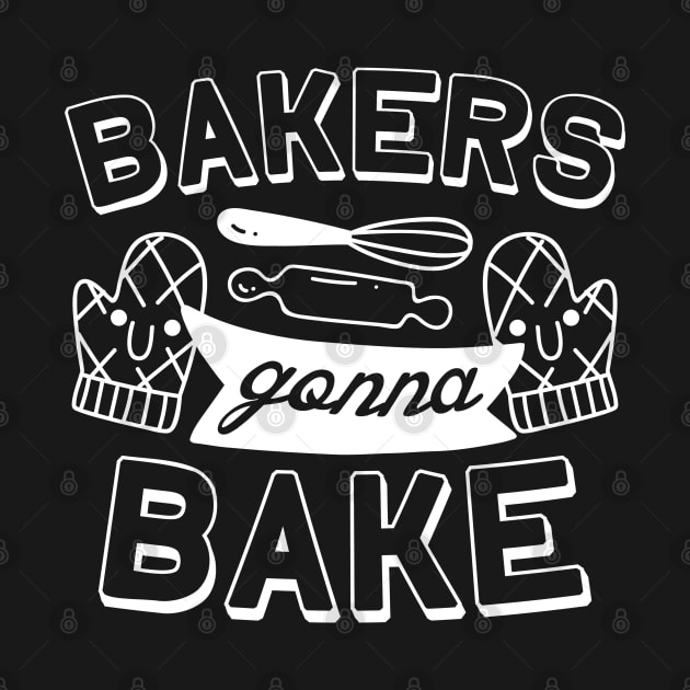 Bakers Gonna Bake by LuckyFoxDesigns