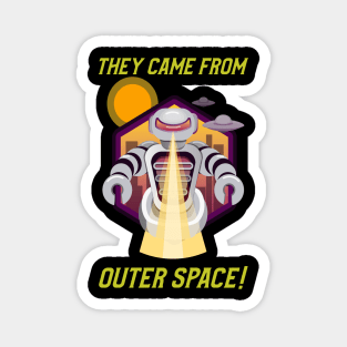 They Came From Outer Space Funny UFO Halloween Design Magnet