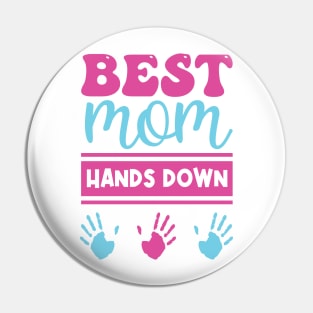 Best mom hands down ! Pin