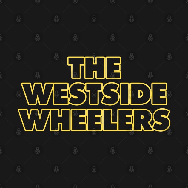 The Westside Wheelers by AndysocialIndustries