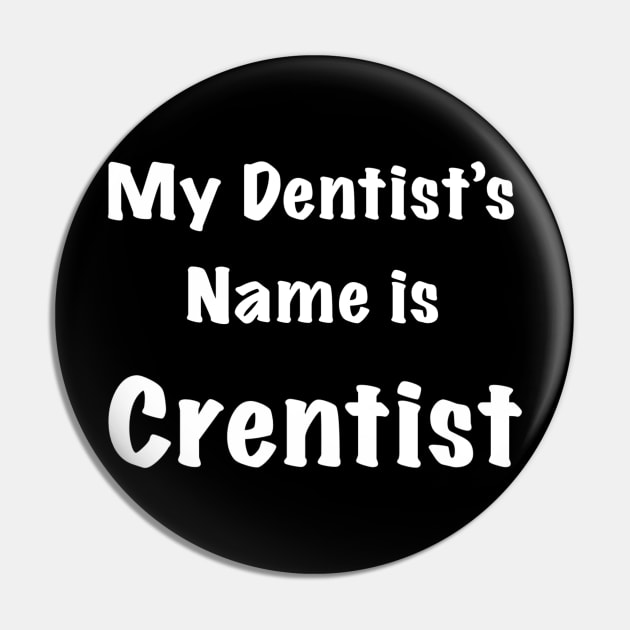 Dentist Pin by tiffytiff