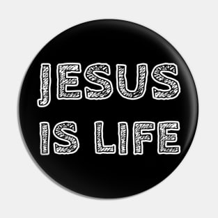 Jesus Is Life - Christian Faith Pin