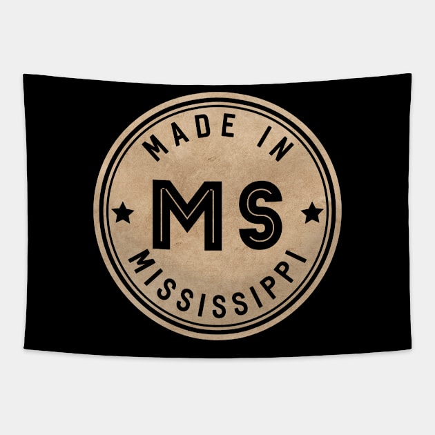 Made In Mississippi MS State USA Tapestry by Pixel On Fire