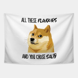 Doge Meme All These Flavours Salty Meme Tapestry