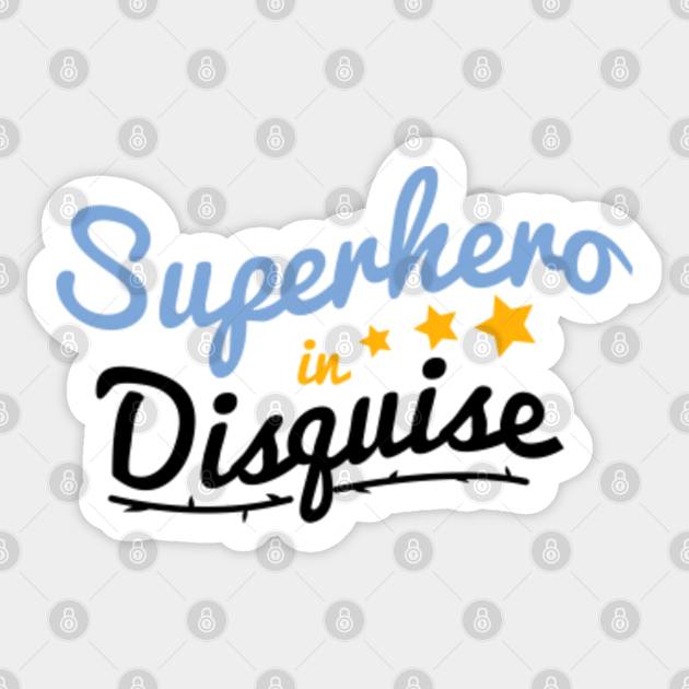 Funny Baby Quotes Superhero In Disguise Baby Quotes Sticker Teepublic