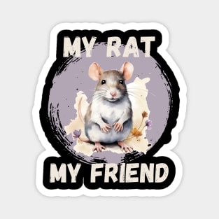 Watercolor Rat My Rat My Friend Magnet