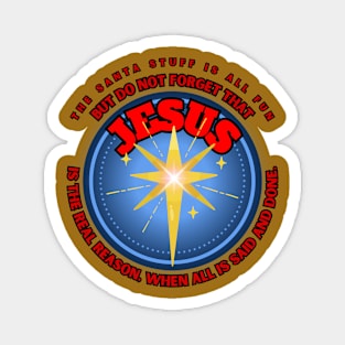 Christmas Holiday star Jesus the real reason for season Magnet