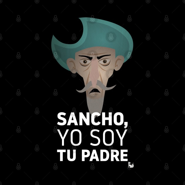 Sancho, yo soy tu padre by juananguerrero