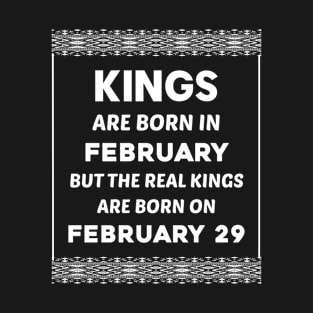 Birthday King White February 29 29th T-Shirt